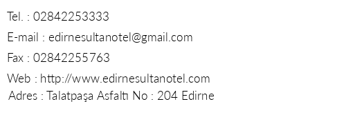 Sultan Otel Edirne telefon numaralar, faks, e-mail, posta adresi ve iletiim bilgileri